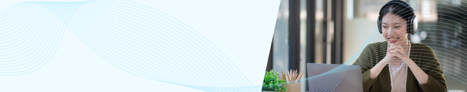 Smiling woman wearing headphones and looking at a laptop, appearing engaged in a virtual meeting. The image is overlaid with light blue abstract wave patterns on a pale background.